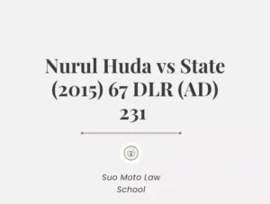 Nurul Huda vs State