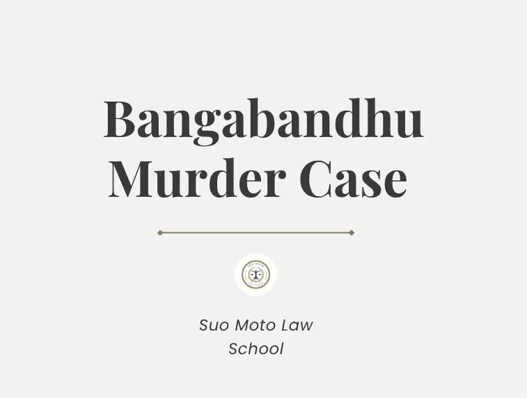 Bangabandhu Murder Case